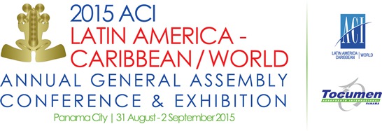 es(2015 Asamblea, Conferencia y Exhibición de ACI America Latina-Caribe); cat(); en(2015 ACI Latin America-Caribbean/World Annual General Assembly); 